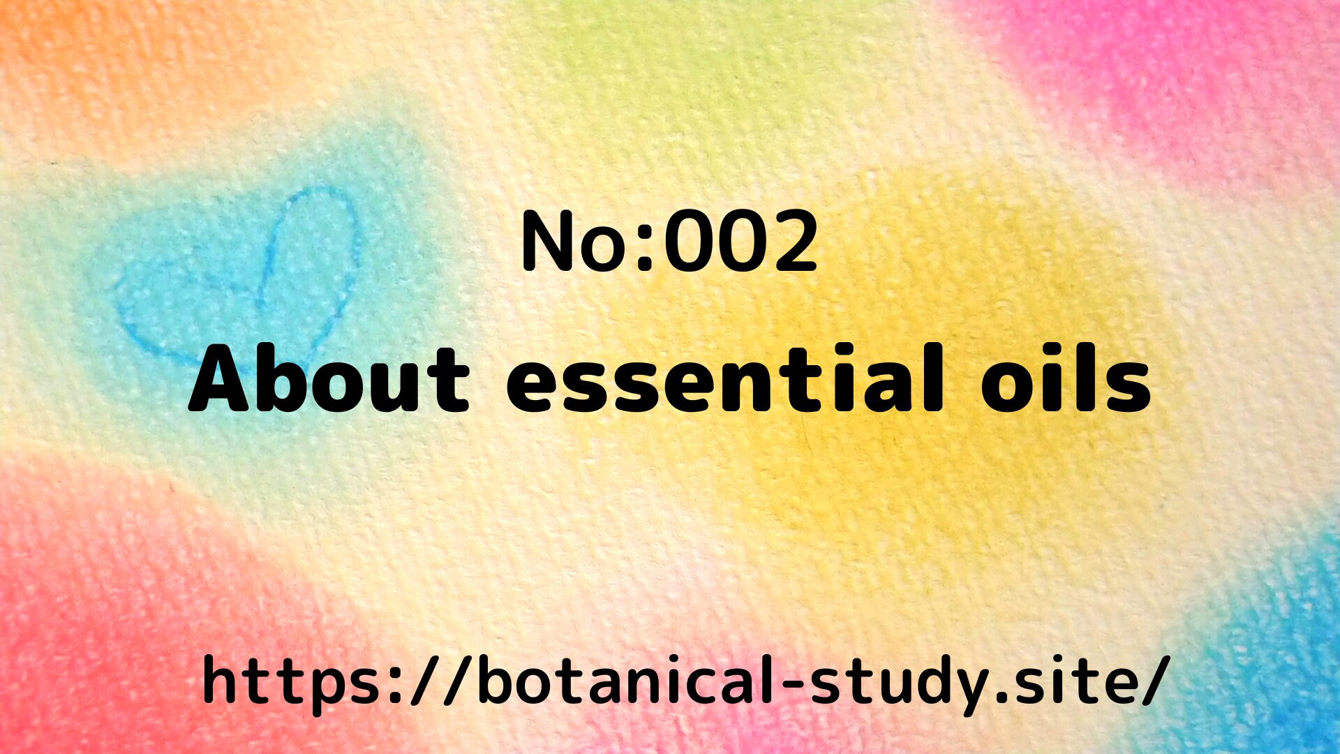 About essential oils＠botanical-study.site