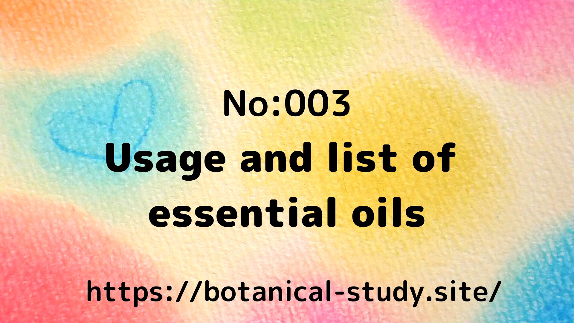 Usage and list of essential oils＠botanical-study.site